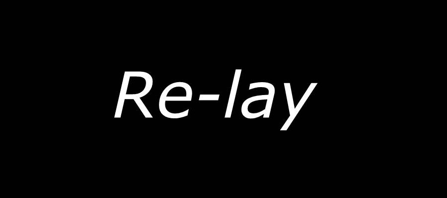 Re-lay