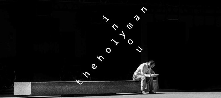 The Holy Man In You